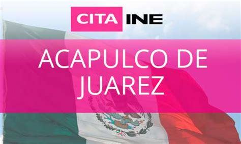 cita ine acapulco|Módulo del INE Acapulco – Cita y horarios